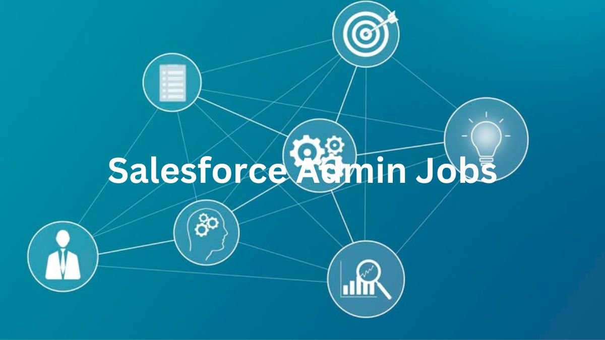 Salesforce Admin Jobs