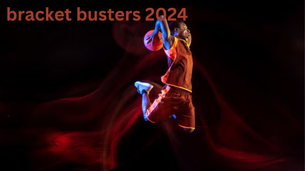 Biggest Bracket Busters 2024