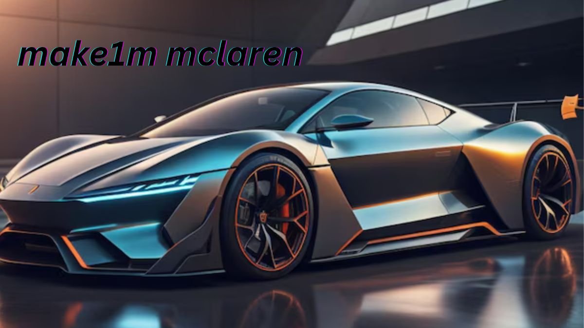 Make1m Mclaren Price, Worth, and the